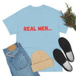 "Real Men" Unisex Heavy Cotton Tee (Red)(Unisex)