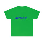 "Action..." Unisex Heavy Cotton Tee (Blue)