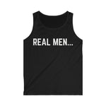 "Real Men" Men's Softstyle Tank Top (White)