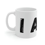 "I AM..." Ceramic Mug 11oz or 15oz (Black)