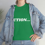 "Action..." Unisex Heavy Cotton Tee (White) (Unisex)