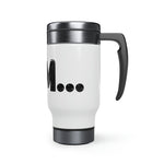 "I AM..." Stainless Steel Travel Mug with Handle, 14oz (Black)