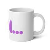 "I AM..." Jumbo Mug, 20oz (Hot Pink)