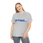 "Action..." Unisex Heavy Cotton Tee (Blue)