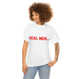 "Real Men" Unisex Heavy Cotton Tee (Red)(Unisex)