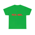 "Real Men" Unisex Heavy Cotton Tee (Red)(Unisex)