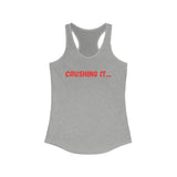 "Crushing it" Women's Ideal Racerback Tank (Red)