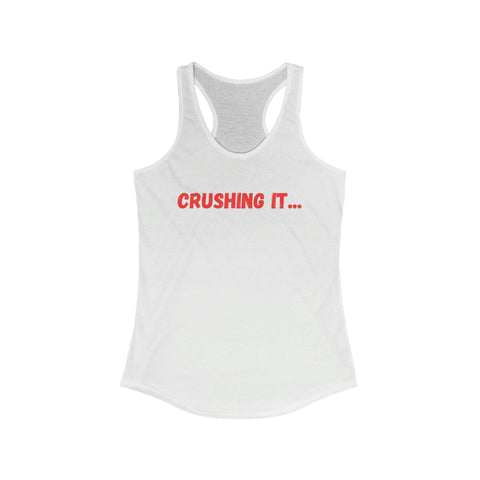 "Crushing it" Women's Ideal Racerback Tank (Red)