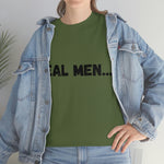 "Real Men" Unisex Heavy Cotton Tee (Black) (Unisex)