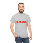 "Real Men" Unisex Heavy Cotton Tee (Red)(Unisex)