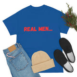 "Real Men" Unisex Heavy Cotton Tee (Red)(Unisex)