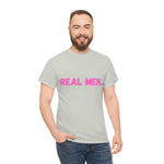 "Real Men" Unisex Heavy Cotton Tee (Pink) (Unisex)