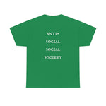 "Look Left" Anti-Social Social Society (Original White Text) (Unisex)