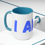 "I AM..." Two-Tone Coffee Mugs, 15oz (Blue)