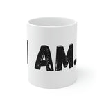 "I AM..." Ceramic Mug 11oz (Black)