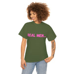 "Real Men" Unisex Heavy Cotton Tee (Pink) (Unisex)