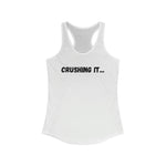 "Crushing It" Women's Ideal Racerback Tank (Black)