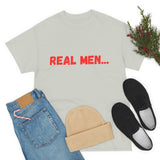 "Real Men" Unisex Heavy Cotton Tee (Red)(Unisex)