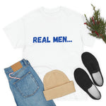 "Real Men" Unisex Heavy Cotton Tee (Blue) (Unisex)