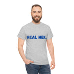 "Real Men" Unisex Heavy Cotton Tee (Blue) (Unisex)