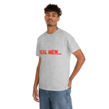 "Real Men" Unisex Heavy Cotton Tee (Red)(Unisex)