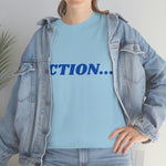 "Action..." Unisex Heavy Cotton Tee (Blue)