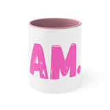 "I AM..." Pink Accent Coffee Mug, 11oz