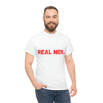 "Real Men" Unisex Heavy Cotton Tee (Red)(Unisex)