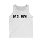 "Real Men" Men's Softstyle Tank Top (Black)