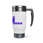 "I AM..." Stainless Steel Travel Mug with Handle, 14oz (Purple)