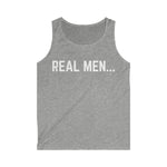 "Real Men" Men's Softstyle Tank Top (White)