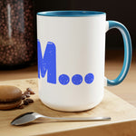 "I AM..." Two-Tone Coffee Mugs, 15oz (Blue)