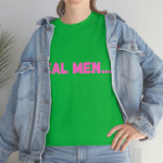 "Real Men" Unisex Heavy Cotton Tee (Pink) (Unisex)