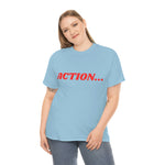 "Action..." Unisex Heavy Cotton Tee (Red)