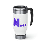 "I AM..." Stainless Steel Travel Mug with Handle, 14oz (Purple)