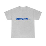 "Action..." Unisex Heavy Cotton Tee (Blue)