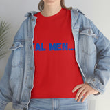 "Real Men" Unisex Heavy Cotton Tee (Blue) (Unisex)
