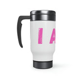 "I AM..." Stainless Steel Travel Mug with Handle, 14oz (Pink)