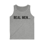 "Real Men" Men's Softstyle Tank Top (Black)