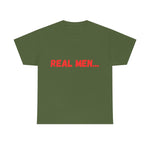 "Real Men" Unisex Heavy Cotton Tee (Red)(Unisex)